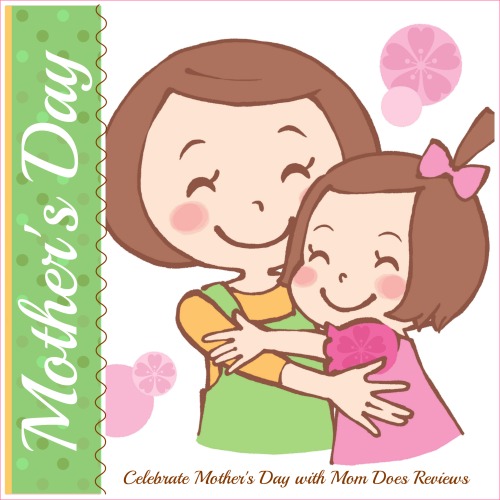 Mother's Day at Mom Does Reviews