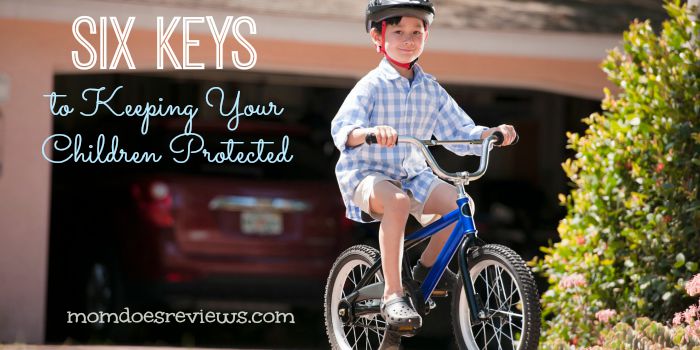 6 Keys to Keeping Your Children Protected