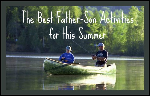 The Best Father-Son-activities