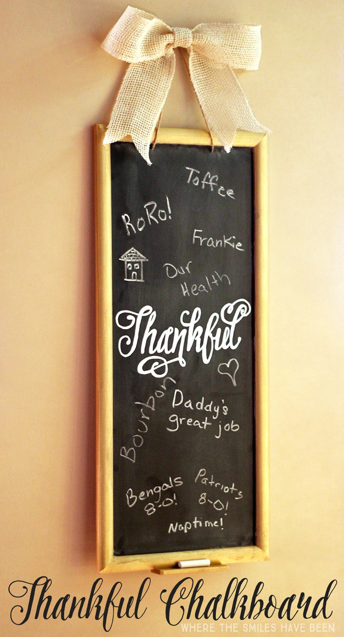 DIY Thankful Chalkboard by Where the Smiles Have Been