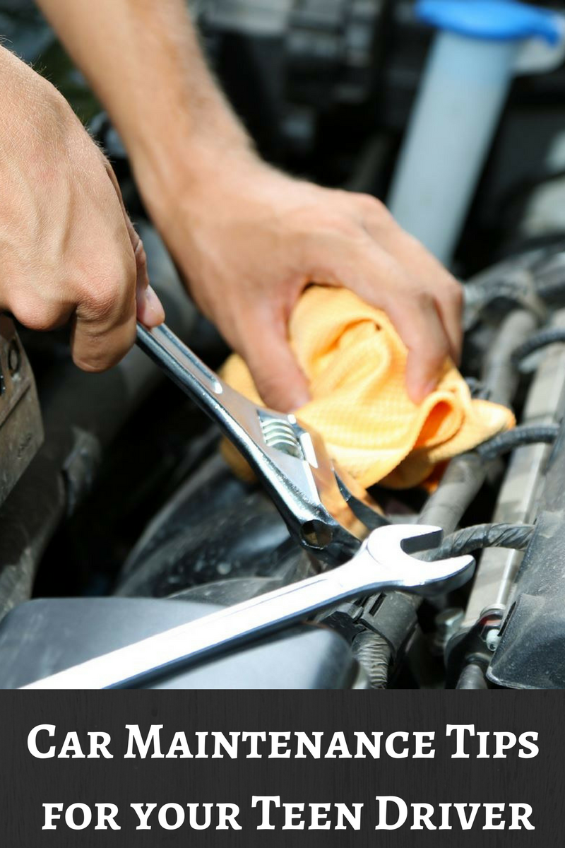 Car Maintenance Tips for your Teen Driver