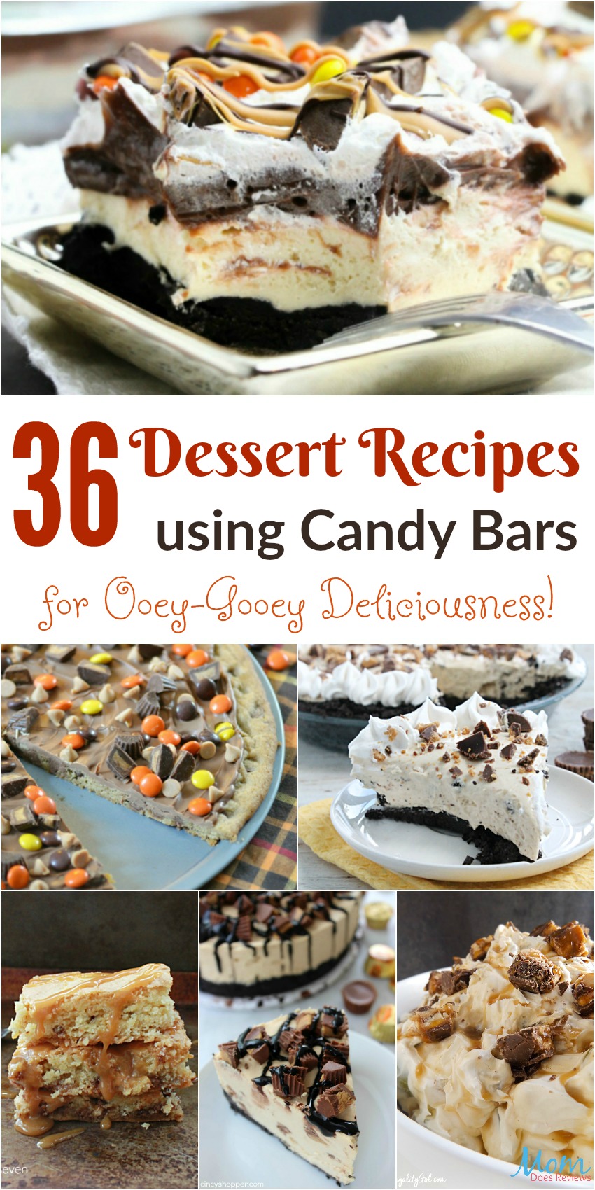36 Dessert Recipes using Candy Bars for Ooey-Gooey Deliciousness!