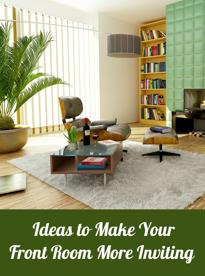 Ideas to Make Your Front Room More Inviting