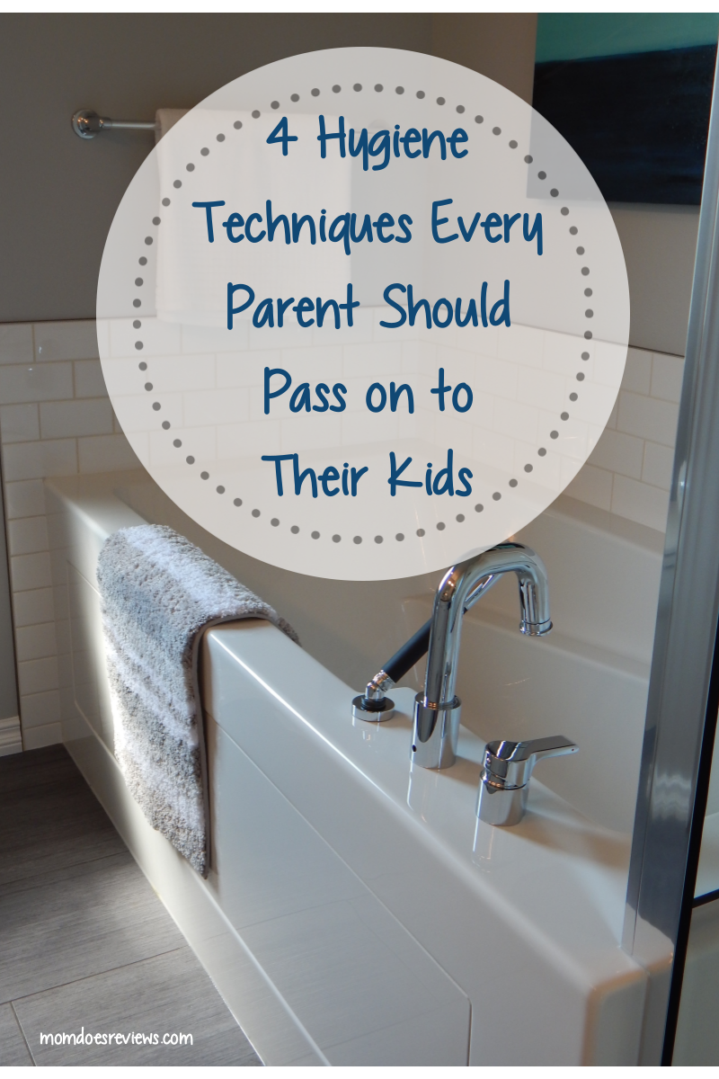 4 Hygiene Techniques Every Parent Should Pass on to Their kids