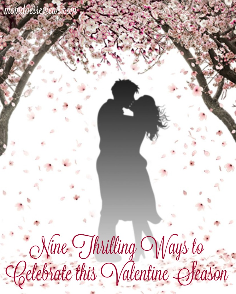 9 Thrilling Ways to Celebrate this Valentine Season