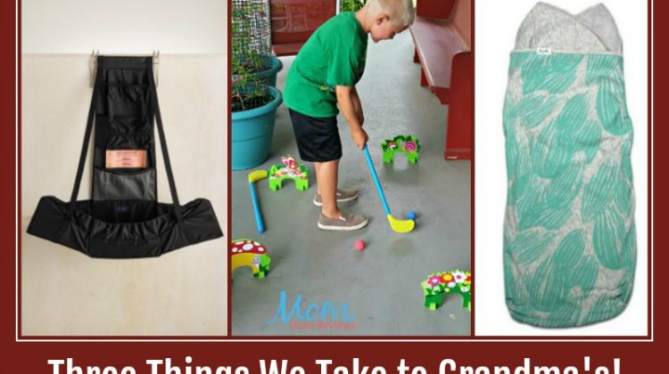 Three Things We Take to Grandmas