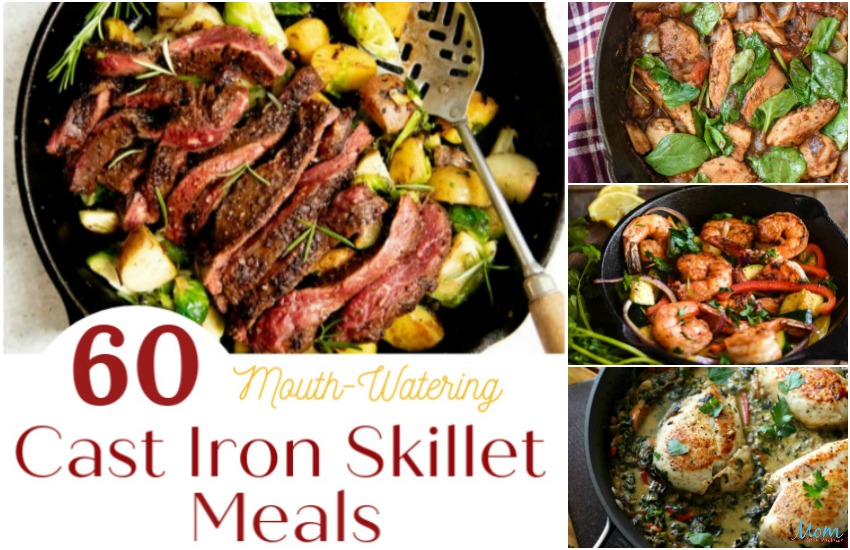 60 Mouth-Watering Cast Iron Skillet Meals You Need to Make for Your Family