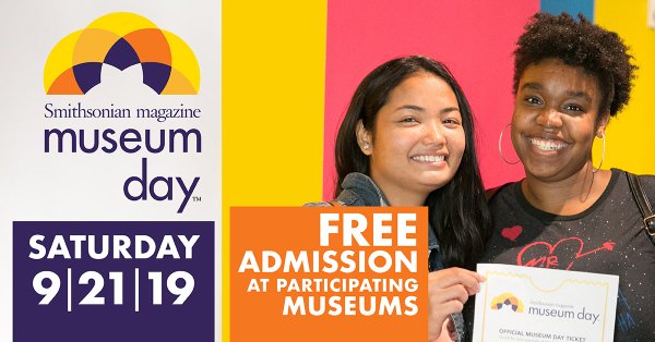 Get FREE Admission on 9/21, 15th Annual Museum Day!