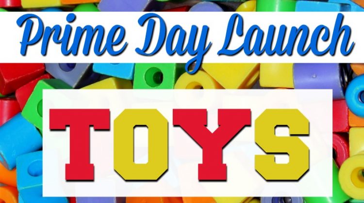 Fun and Fabulous Prime Day Launch Toys! #amazon #primeday #toys #afflink #shop