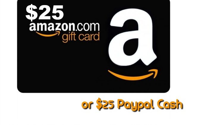 #Win $25 Amazon GC or PayPal Cash - Get Those deals!
