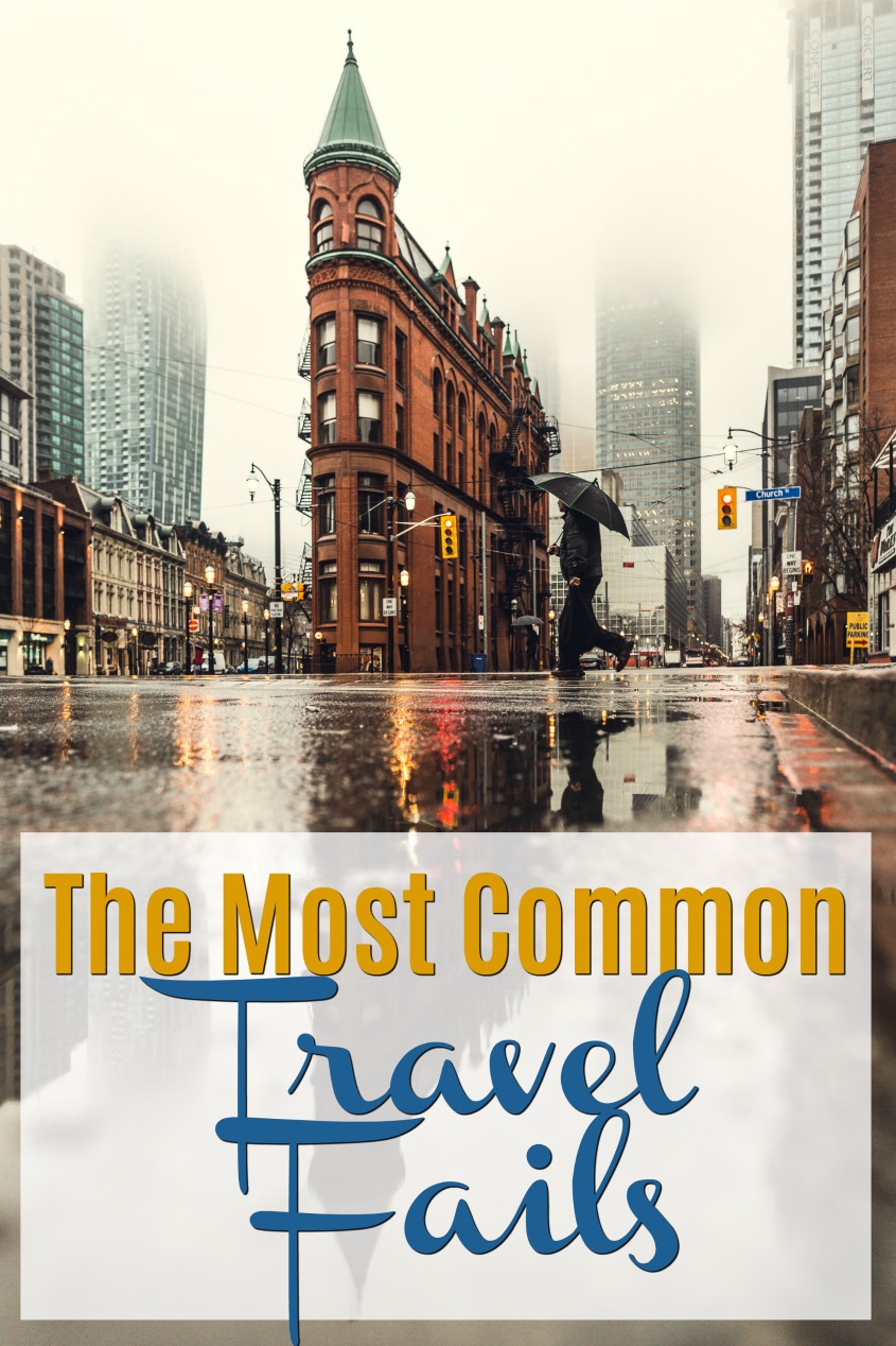 What Are Some Of The Most Common Travel Fails?