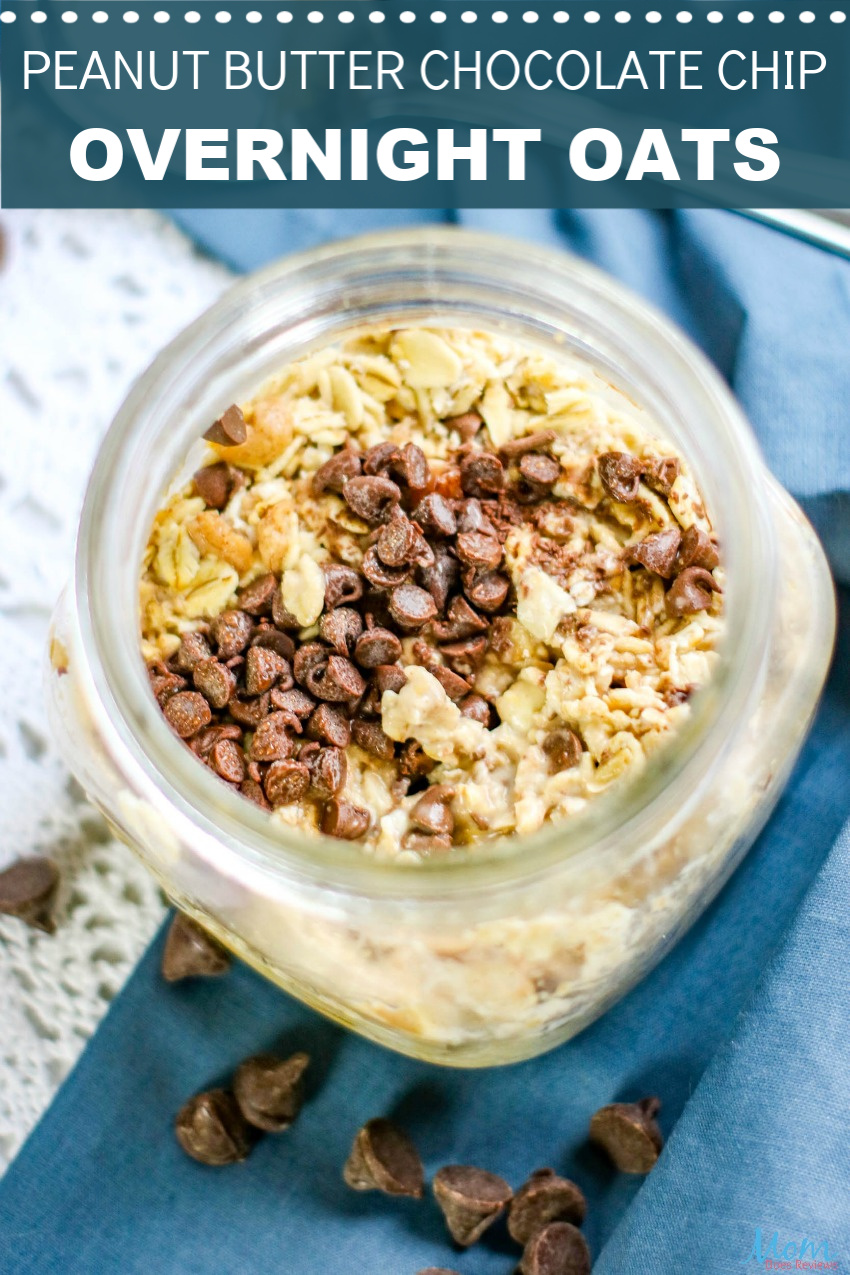 Peanut Butter Chocolate Chip Overnight Oats Recipe - Mom Does Reviews