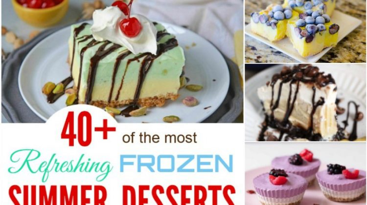 40+ of the most Refreshing Frozen Summer Desserts to Enjoy this Summer