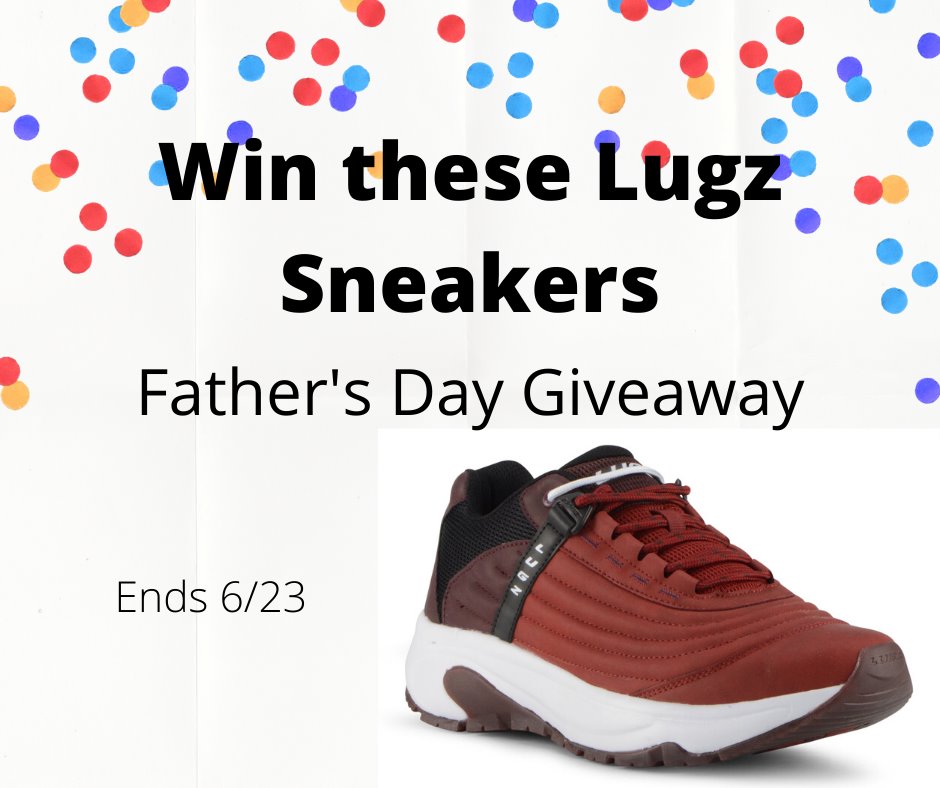 #Win Lugz Sneaker for Dad!
