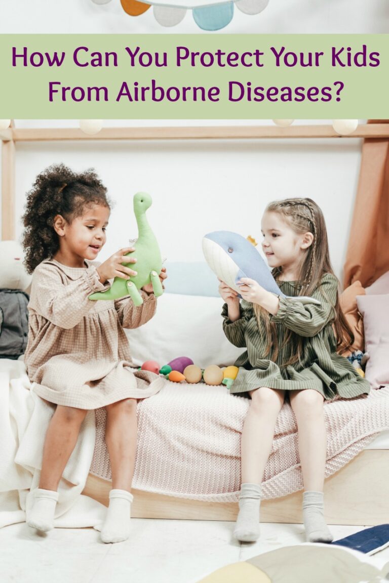 How Can You Protect Your Kids From Airborne Diseases? - Mom Does Reviews
