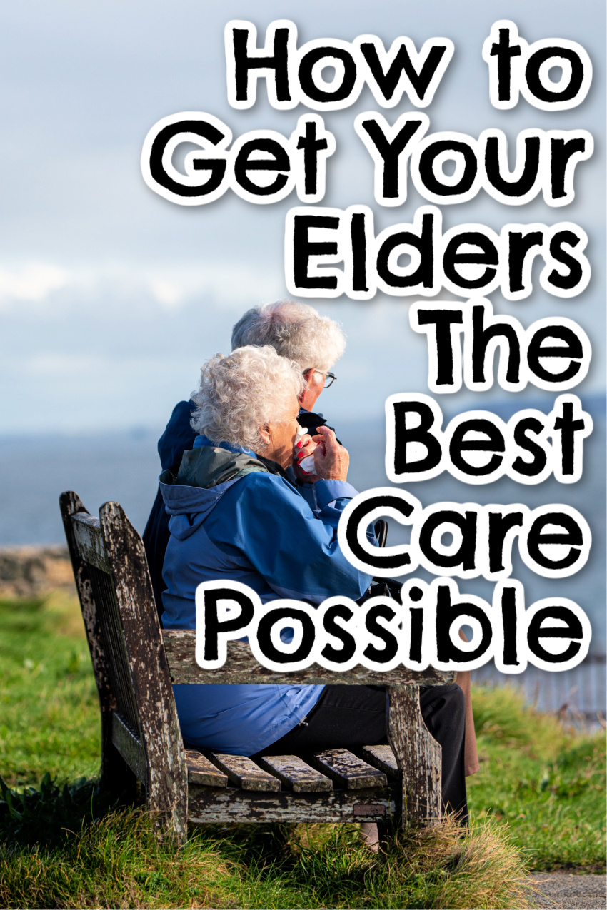 Ensuring That Your Aging Loved One Gets The Very Best Care