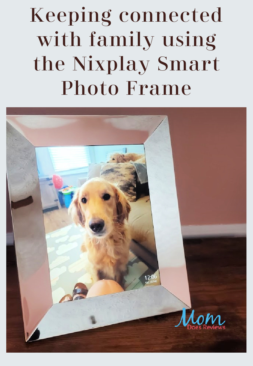 Keeping Connected with Family Using the Nixplay Smart Photo Frame