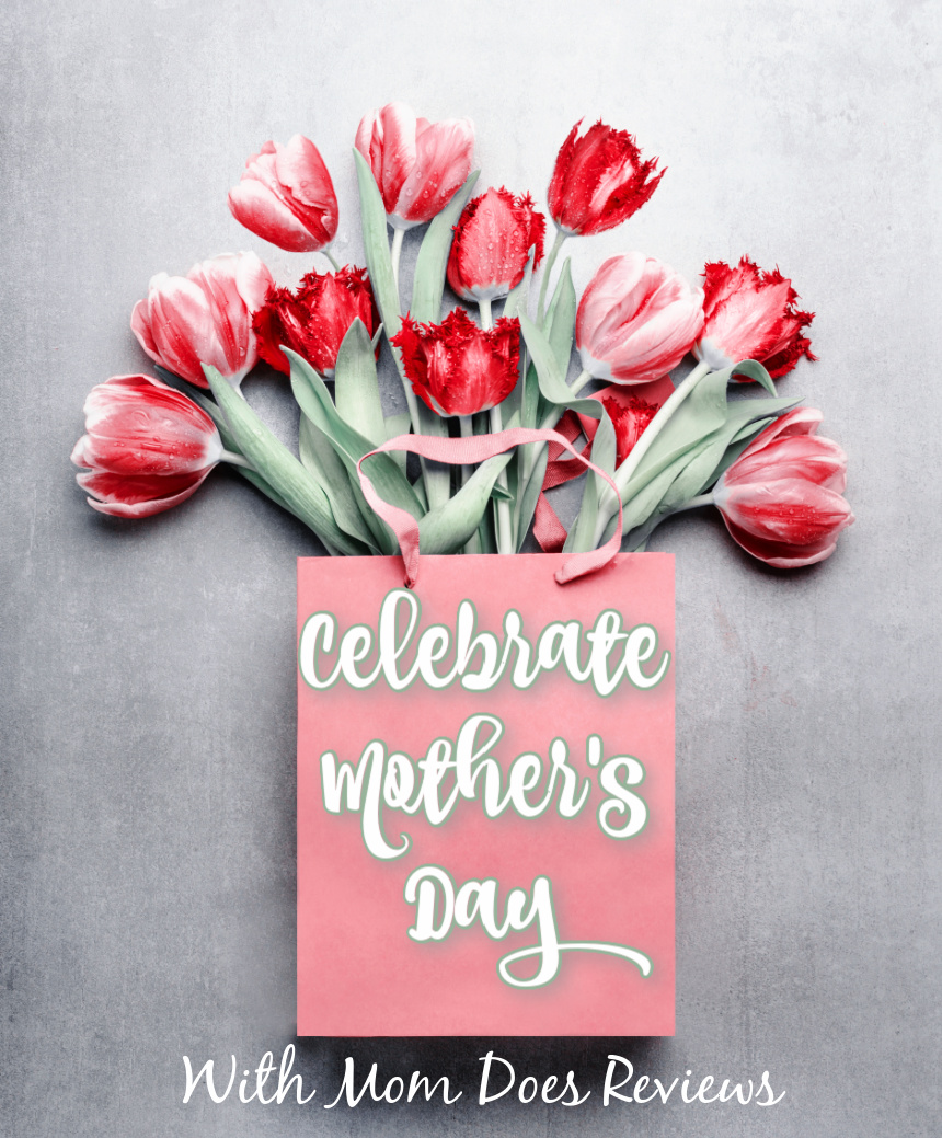 Celebrate Mother's Day With Us! #GiftsforMom