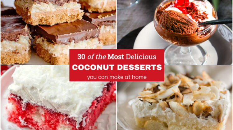 30 of the Most Delicious Coconut Desserts You Can Make at Home