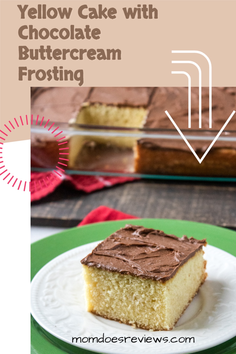 Yellow Sheet Cake with Chocolate Buttercream Frosting