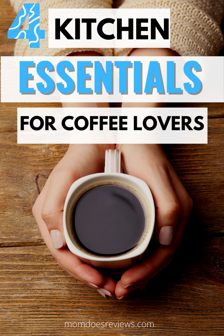 Four Kitchen Essentials for Every Coffee Lover
