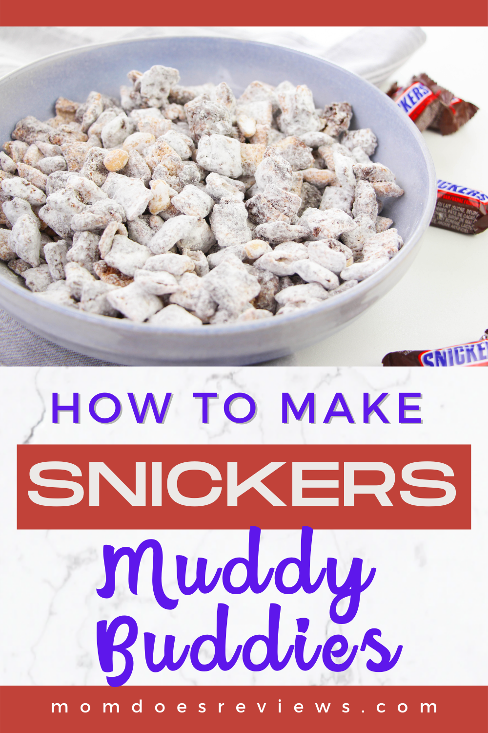 Snickers Muddy Buddies #sweets #foodie #muddybuddies