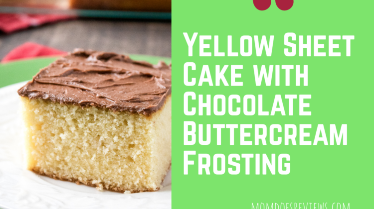Yellow Sheet Cake with Chocolate Buttercream Frosting #recipe #desserts #cakes #buttercreamfrosting