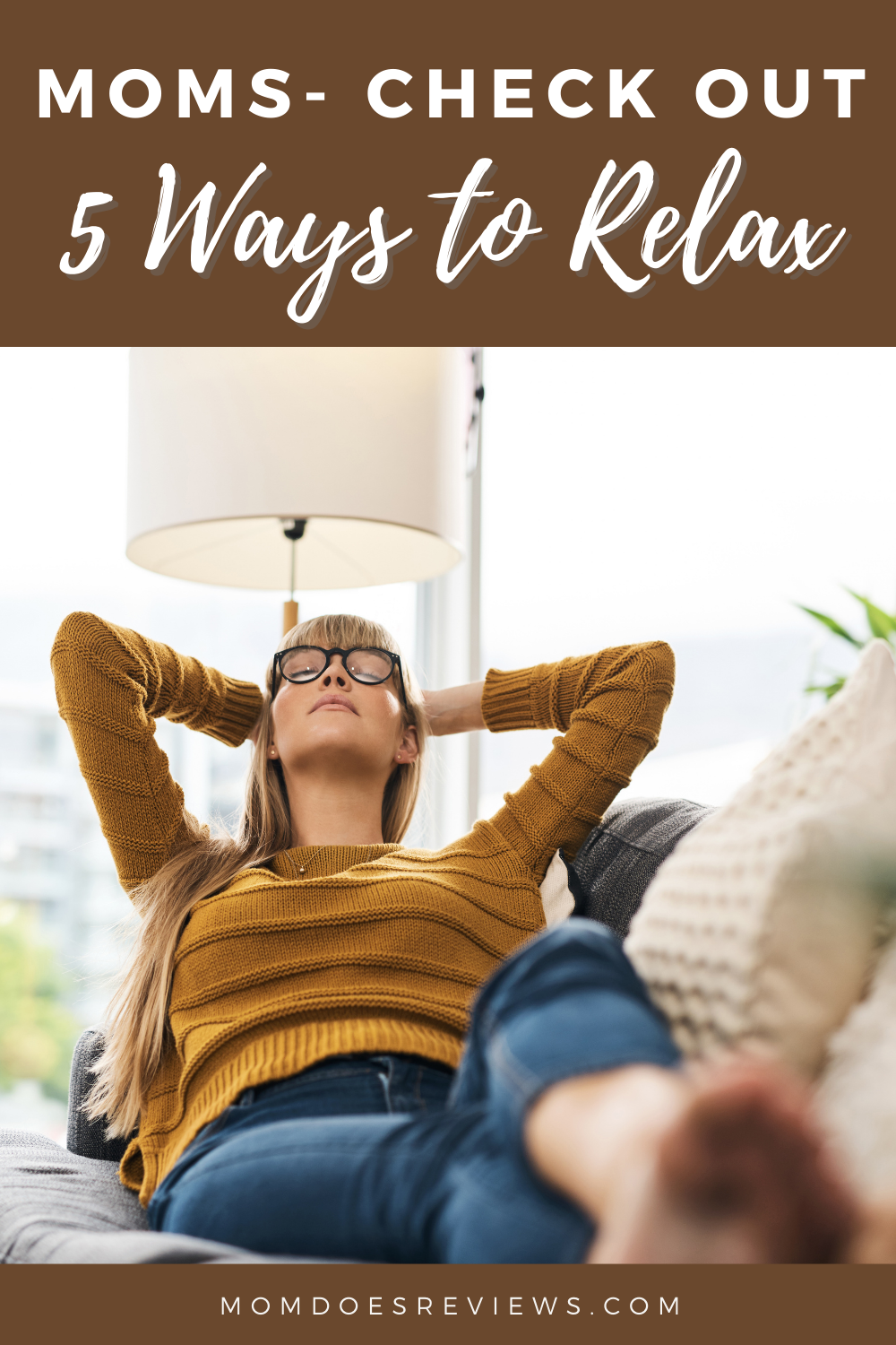 5 Ways to Relax and Treat Yourself As a Tired Mom