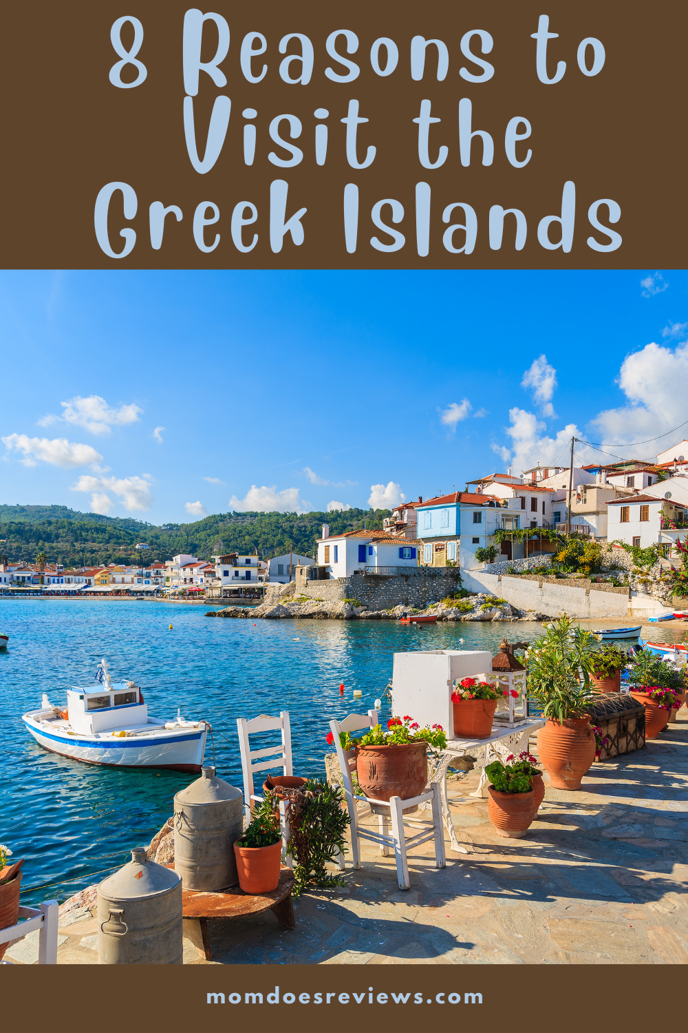 8 Reasons You Should Visit The Greek Islands