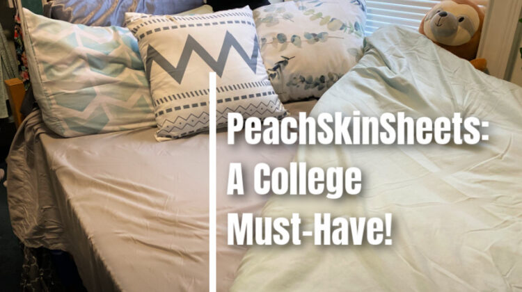 PeachSkinSheets- A College Must-Have! #Back2School21 #BestSheetsEver