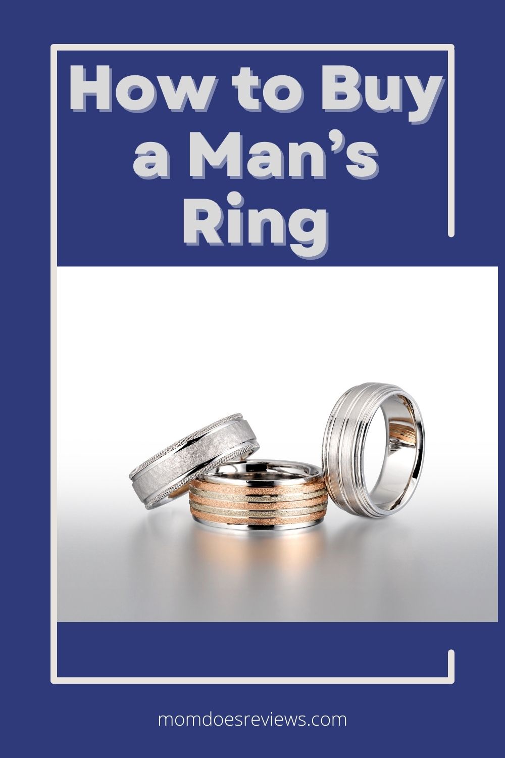 How to Buy a Man’s Ring:  A Guide to Buying the Perfect Ring