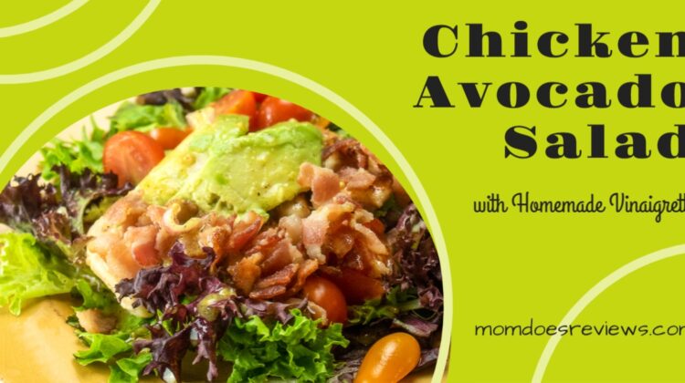 Chicken Avocado Salad with Homemade Vinaigrette
