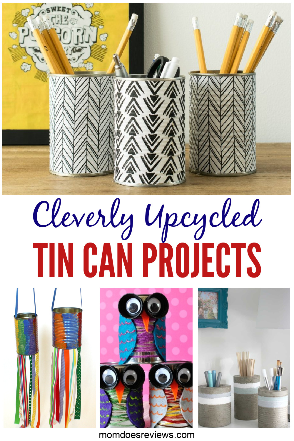 Cleverly Upcycled Tin Can Projects
