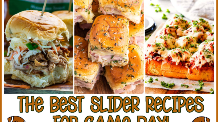 20+ of the Best Slider Recipes for Game Day!