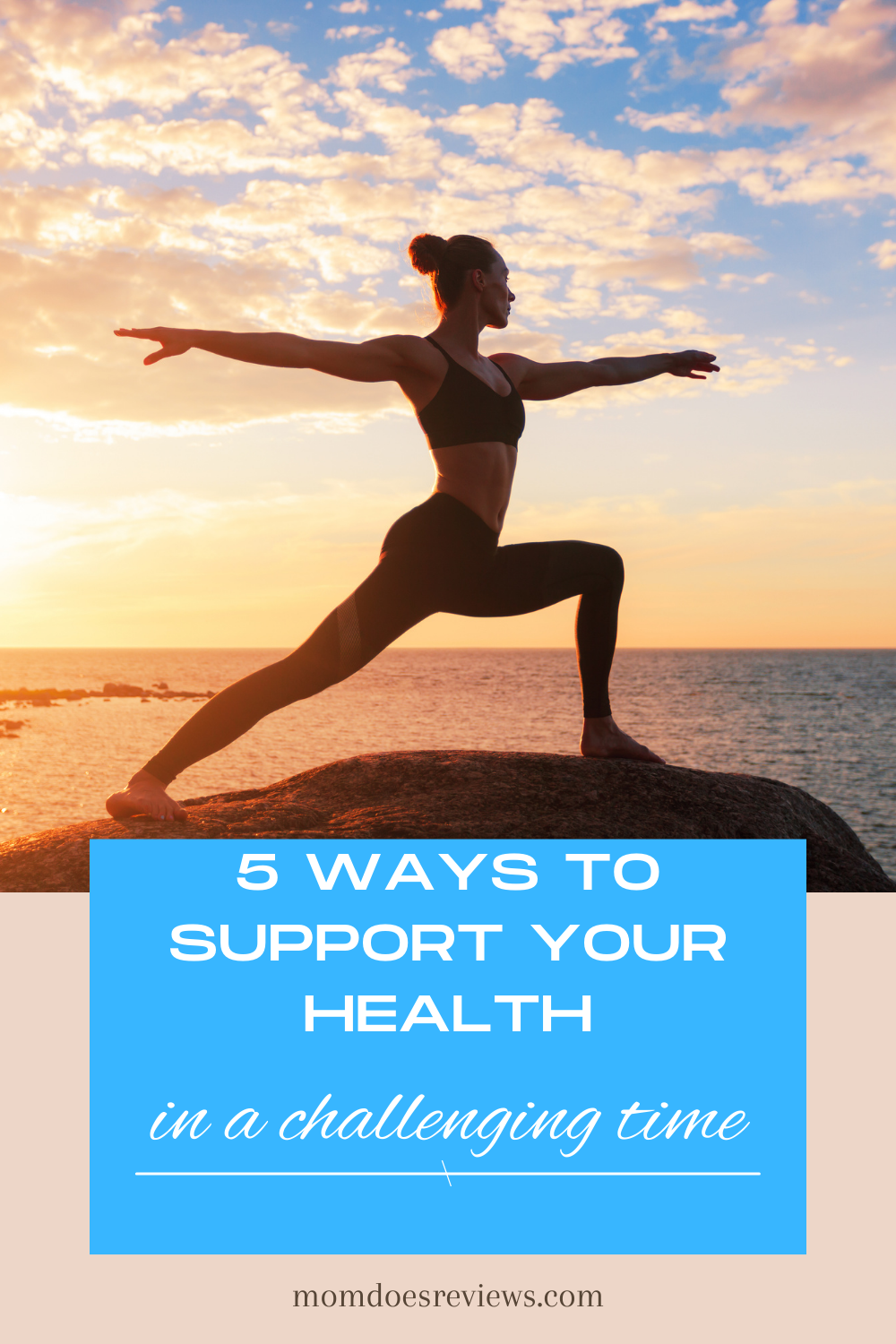 5 Ways to Support Your Health in a Challenging Time