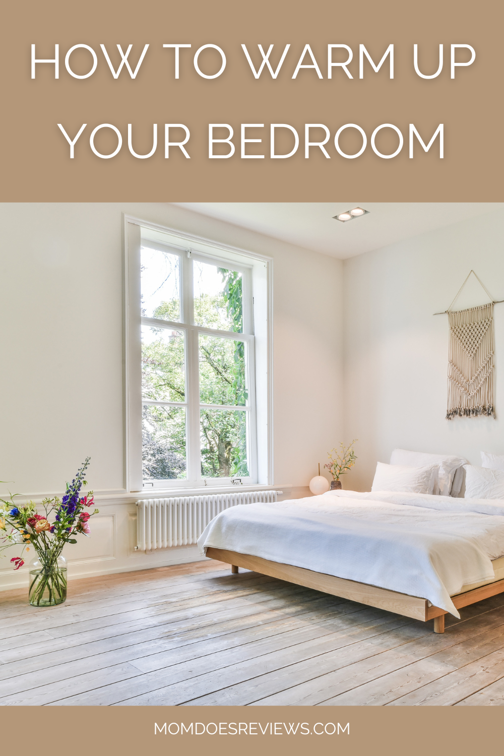 How To Warm Up Your Bedroom