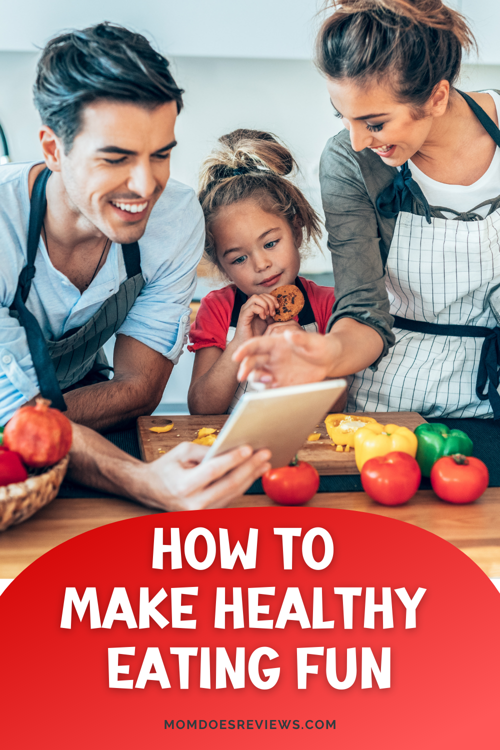 5 Ways To Make Healthy Eating Fun For The Whole Family