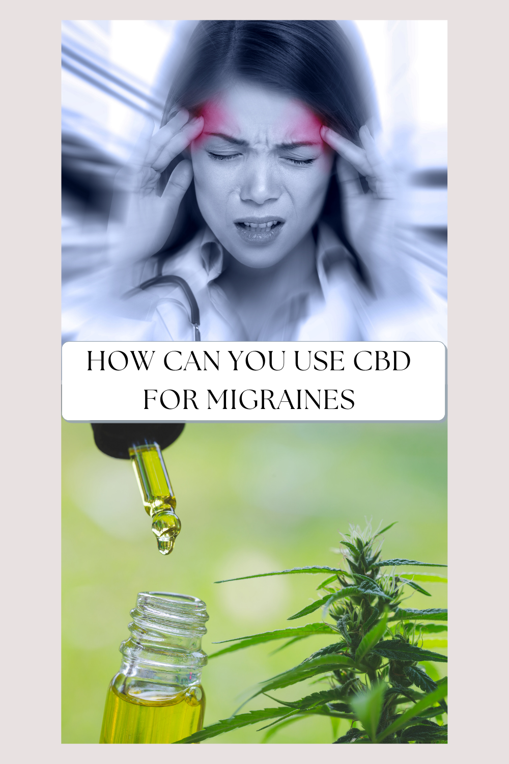 How Can You Use CBD For Migraines