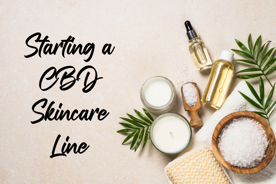 Starting a CBD Skincare Line