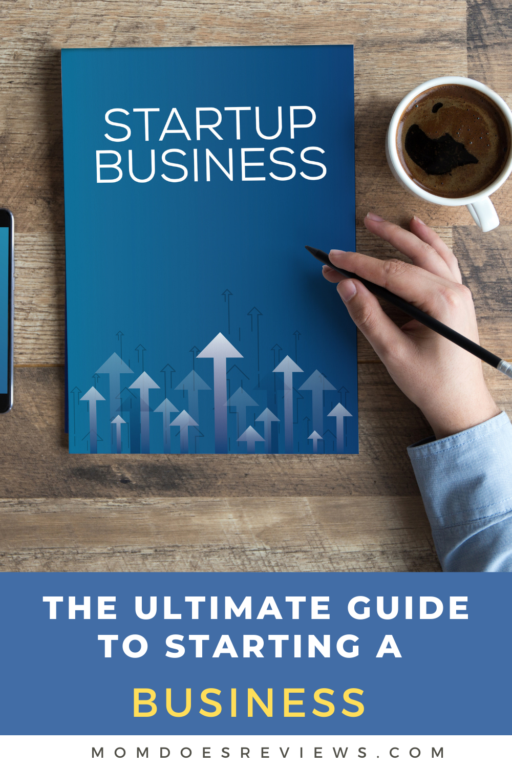 What You Need To Know When Starting A Business: Your Ultimate Guide
