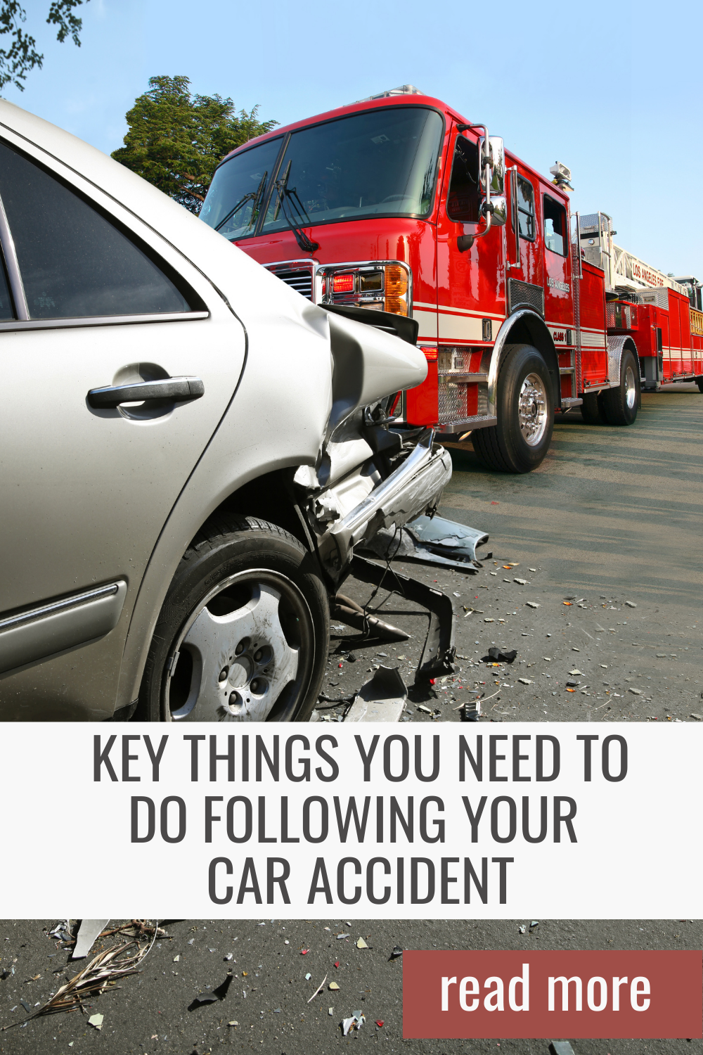 Key Things You Need to do Following Your Car Accident