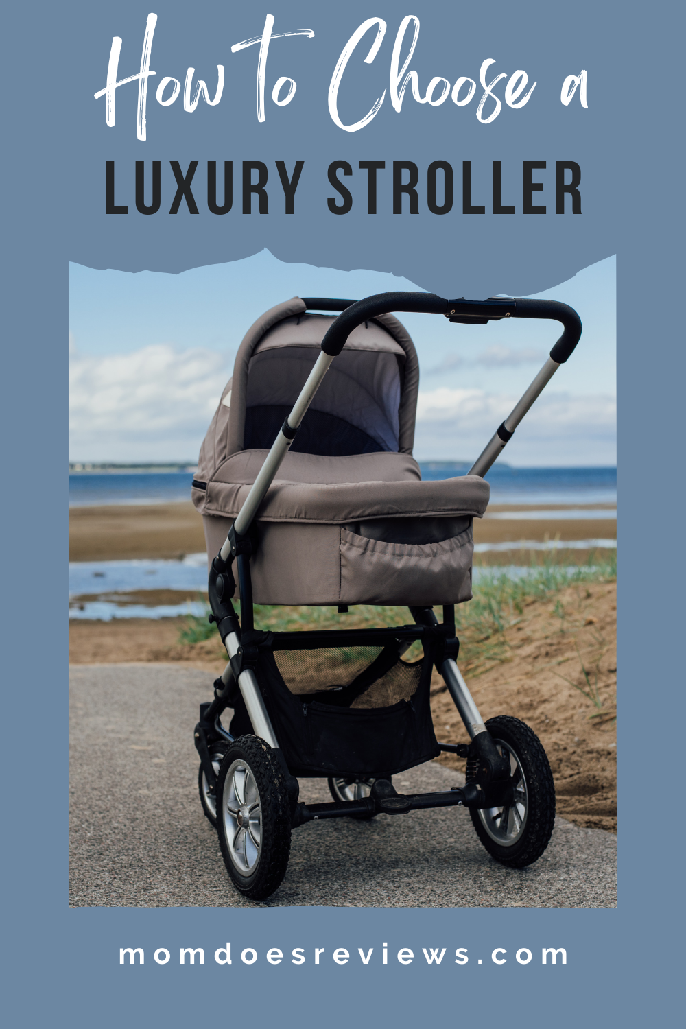 How to Choose A Luxury Stroller