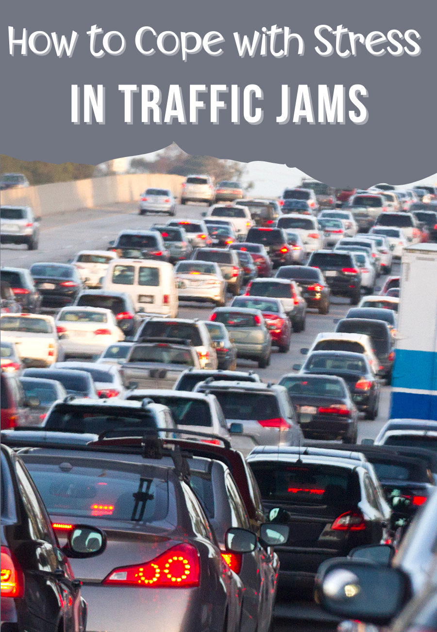 Conscious Driving: How to Cope with Stress in Traffic Jams - Mom Does  Reviews