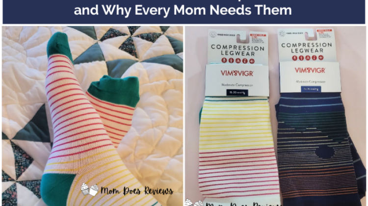 The Benefits of VIM & VIGR Compression Socks and Why Every Mom Needs Them