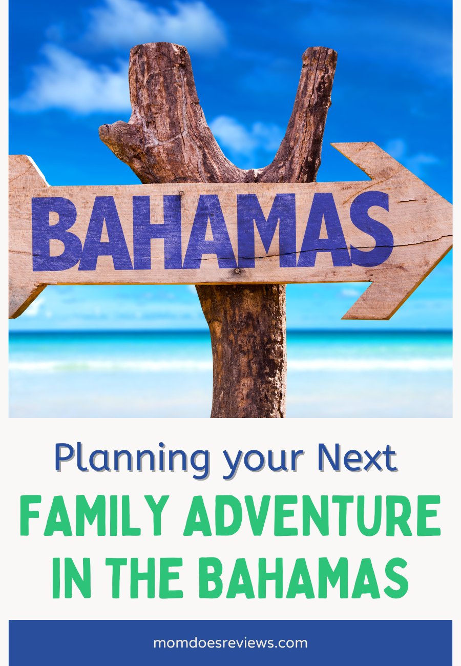 Planning your Next Family Adventure in the Bahamas