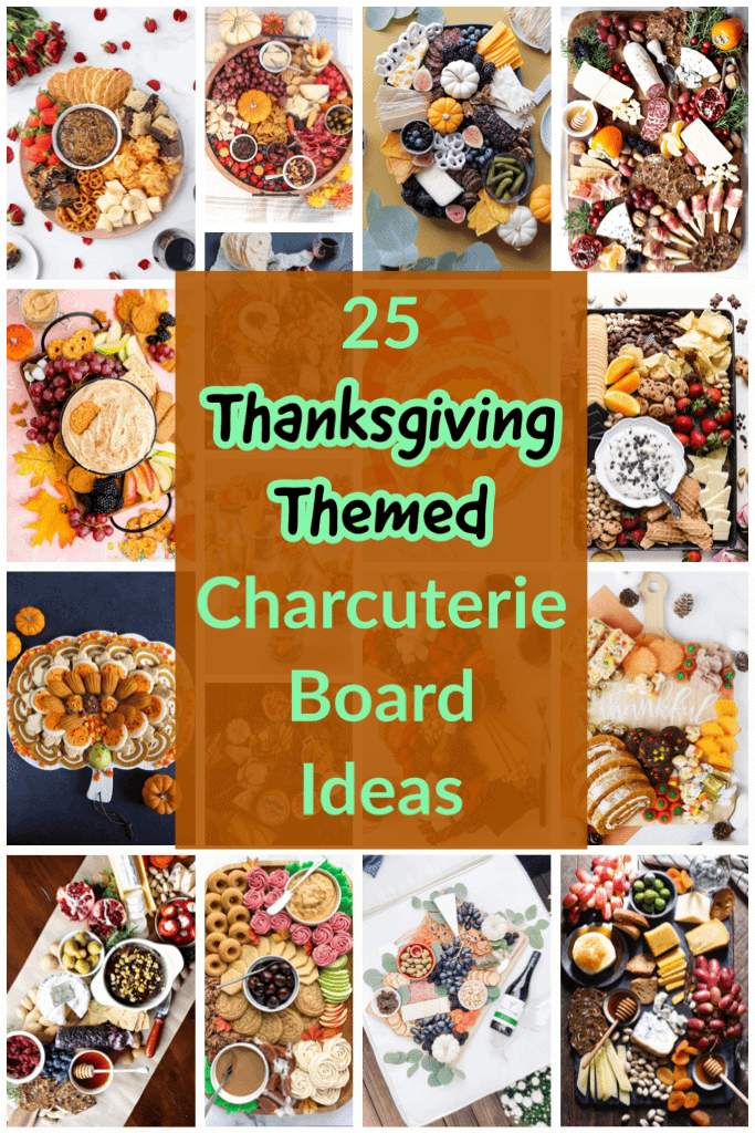 25 Thanksgiving-Themed Charcuterie Board Ideas 