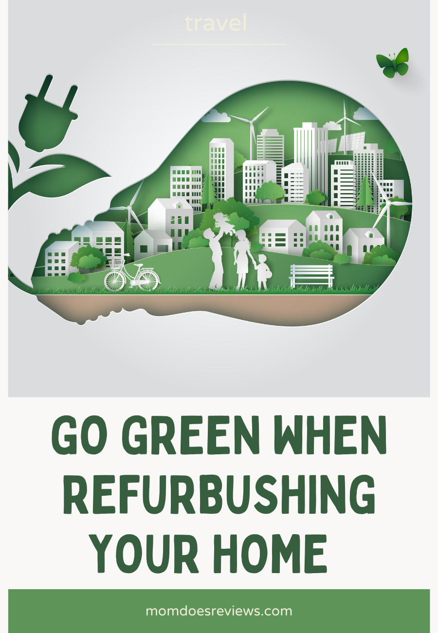 How To Refurbish Your Home In A More Environmentally Friendly Way