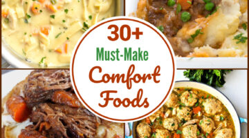 30+ Must-Make Comfort Foods Perfect for Cold Dreary Days