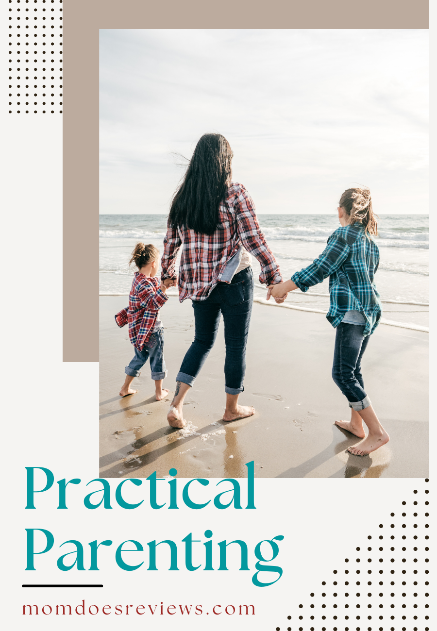 Being a Practical Parent: 3 Things We All Need in Place