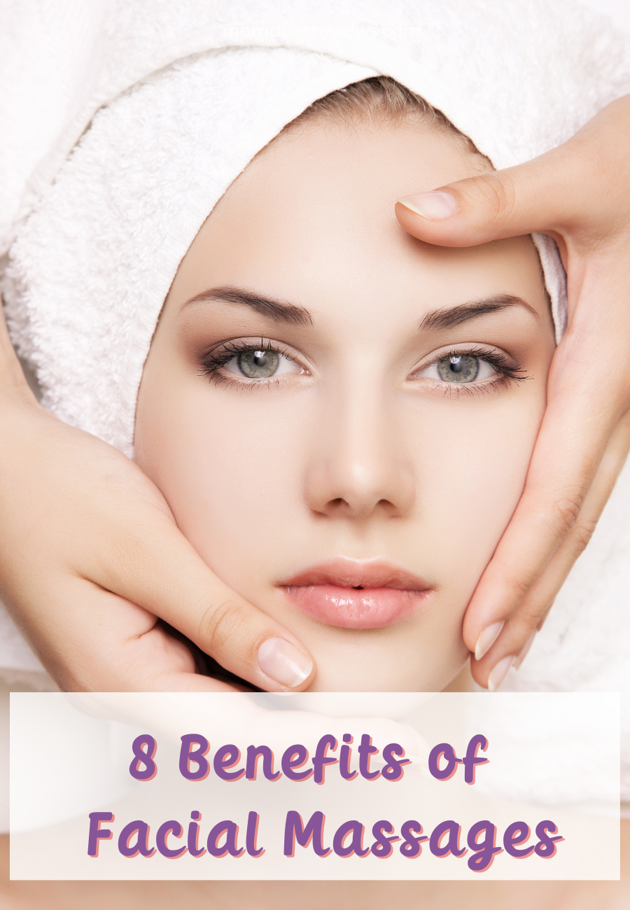 8 Benefits of Regular Facial Massages
